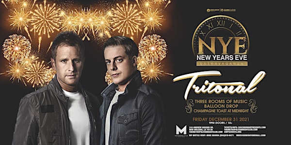 New Years Eve Extravaganza  with TRITONAL - New Orleans
