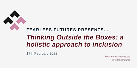 Virtual Workshop - Thinking Outside the Boxes: a holistic approach tickets
