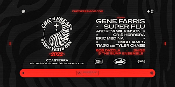 Chic N Freak NYE 2022: Gene Farris, Super Flu, +More