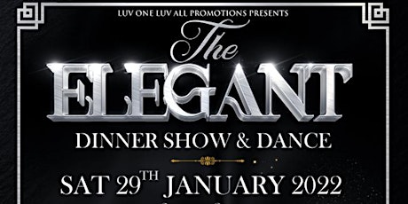 The Elegant Dinner, Show, and Dance tickets