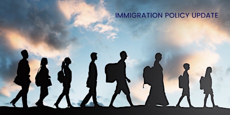 Immigration Policy Update