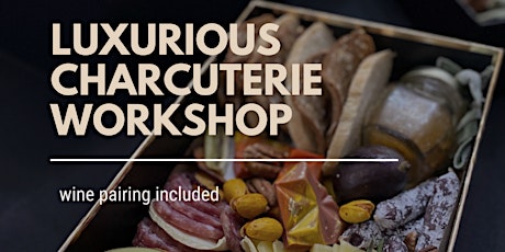 Luxurious Charcuterie Workshop primary image