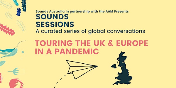 Sounds Sessions: Touring the UK and Europe in a Pandemic