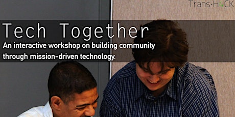 Tech Together: An interactive workshop on building community through tech primary image