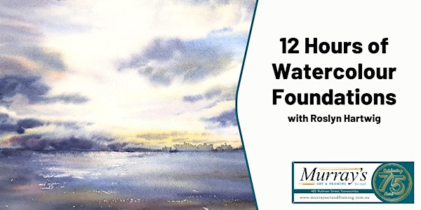 12 Hours of Watercolour Foundations with Roslyn Hartwig (2 day)