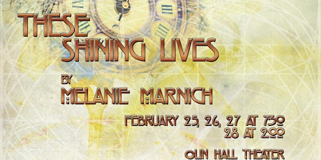 Theatre Roanoke College Winter Production: THESE SHINING LIVES primary image