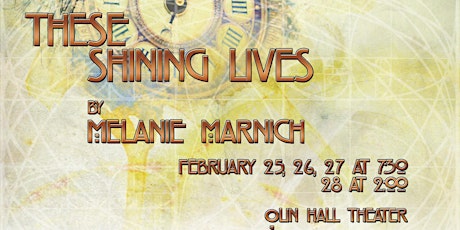 Theatre Roanoke College Winter Production: THESE SHINING LIVES primary image