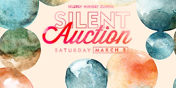 Hilltop Nursery School Silent Auction 2016