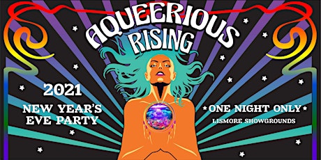 Tropical Fruits Presents "Aqueerious Rising" NYE Party - On Sale Dec 1st primary image
