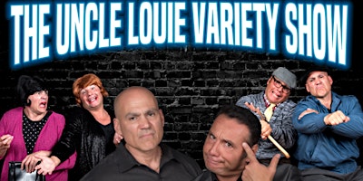The Uncle Louie Variety Show - Meriden, CT