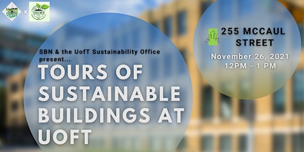 Sustainable Building Tour - 255 McCaul St.
