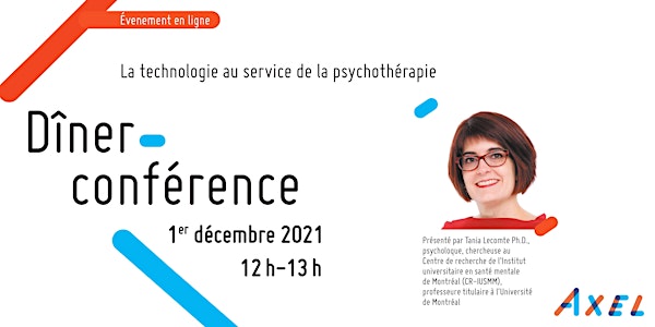 Dîner-Conférence :  La technologie au service de la psychothérapie