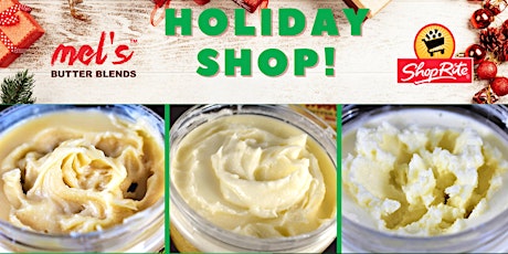 Mel's Butter Blends Holiday Pop Up @ Shoprite of Island Ave! primary image