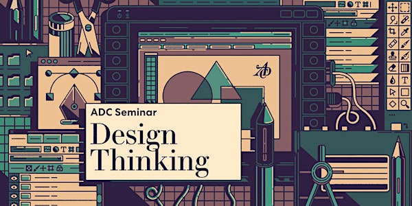 ADC Seminar "Design Thinking"