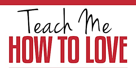 Teach Me How To Love Book Launch Party! primary image