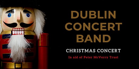 Imagem principal de Dublin Concert Band Christmas Concert in aid of Peter McVerry Trust