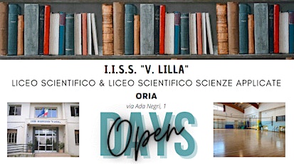 Open Day  Liceo Scientifico e delle Scienze Applicate "V. Lilla" - Oria tickets