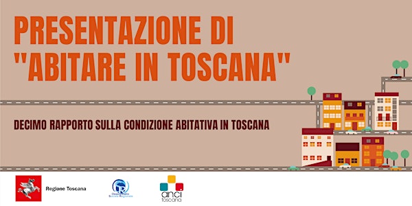 Abitare in Toscana - Decimo Rapporto sulla condizione abitativa