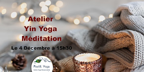 Atelier Yin Yoga Méditation