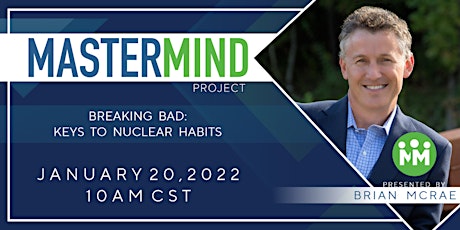 Mastermind Project—Breaking Bad: The Key to Nuclear Habits [Jan 2022] tickets