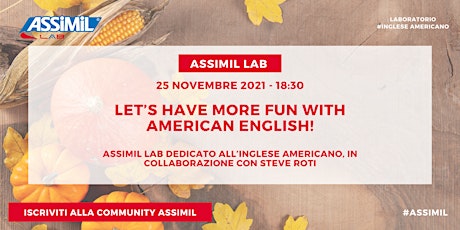 Immagine principale di Assimil Lab INGLESE AMERICANO - Let’s Have More Fun with American English! 