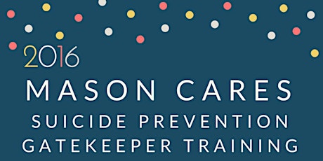 MasonCARES Suicide Prevention Faculty/Staff Gatekeeper Training primary image