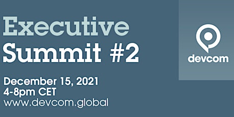 devcom Executive Summit#2 Teams 100+
