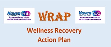WRAP Wellness Recovery Action Planning