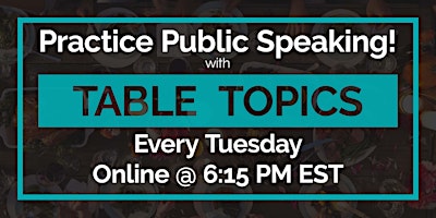 Primaire afbeelding van Practice Public Speaking FREE Online - Table Topics Tuesday - NY