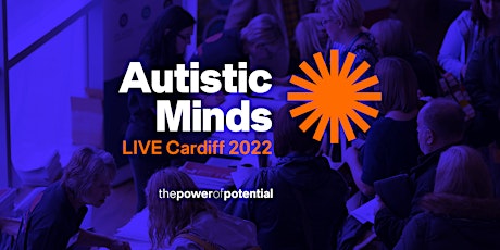Autistic Minds LIVE Cardiff 2022 tickets