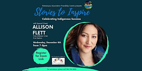 Stories to Inspire: Celebration Indigenous Success with Guest Speaker Allis