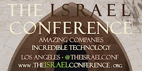 The Israel Conference™ 2017 - Pavilion of Companies and Fast & Cool™ and FutureFest™ and APPsolutely!™ primary image