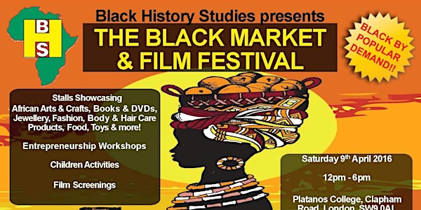 The Black Market & Film Festival - Saturday 9th April 2016