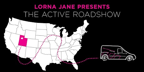 Lorna Jane Presents: The Active Roadshow - Salt Lake City primary image