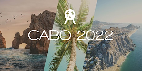 AO | Cabo Incentive Trip 2022! tickets