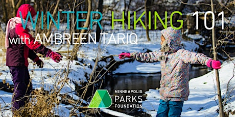 Next Generation of Parks - Winter Hiking 101 with Ambreen Tariq Tickets