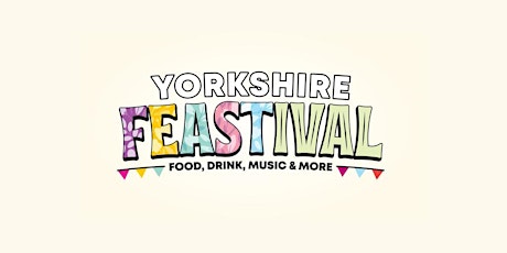 Yorkshire Feastival tickets
