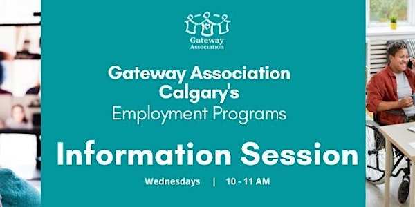 Gateway Association Calgary's Employment Program Information Session
