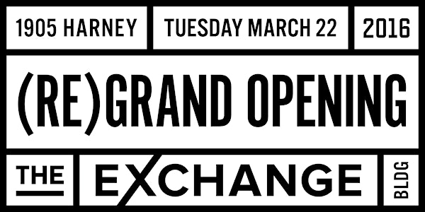 (Re)Grand Opening of The Exchange