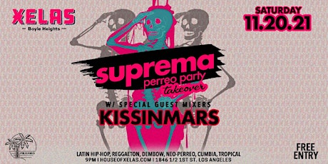 XELAS presents SUPREMA "Perreo Takeover" Sat. 11.20.21 w/ KISSINMARS primary image