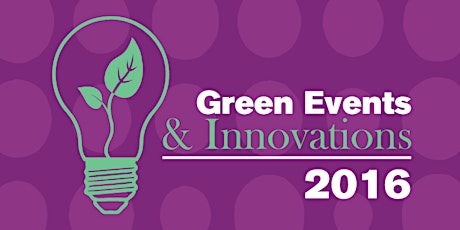 Green Events & Innovations 2016 primary image