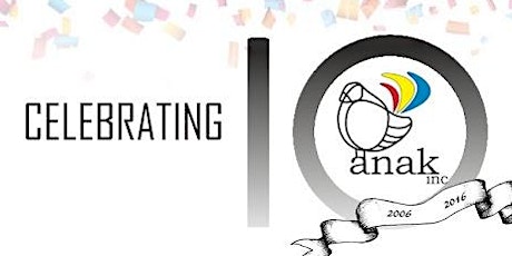 ANAK 10th Anniversary Celebration primary image