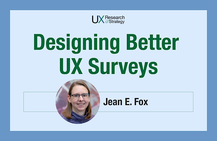 
		Designing Better UX Surveys image
