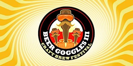 Beer Goggles III: Craft Brew Fest 2016 primary image