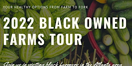 2022 Black Owned Farms Tour tickets