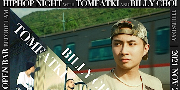 Tomfatki x Billy Choi HipHop Night