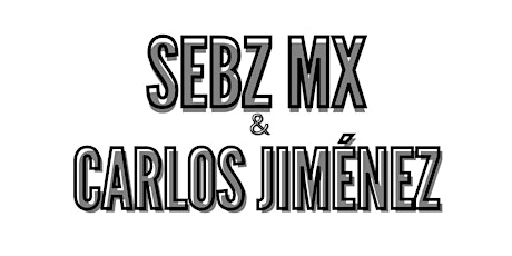 Sebz Mx & Carlos Jiménez Show boletos