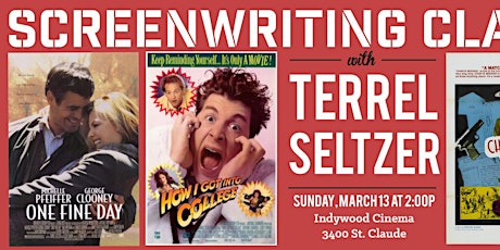 Screenwriting Class with Terrel Seltzer primary image