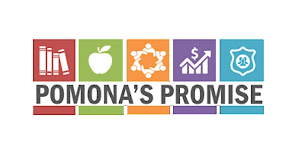 Pomona's Promise Community Convening: Parks, Green Spaces, Urban Gardens