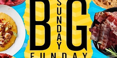 THE BIG SUNDAY FUNDAY BRUNCH tickets